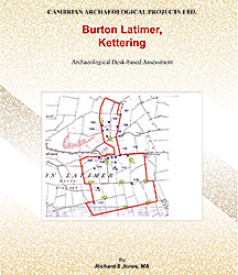 Front cover of report into the archaeolgical investigations and predicted impact of the building of Burton Wold wind farm - conducted by Cambrian Archaeological Projects Ltd